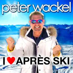 I Love Après Ski - Single by Peter Wackel album reviews, ratings, credits