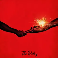 The Relay (feat. Nick Grant) Song Lyrics