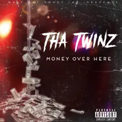 Money Over Here (Stripper Song) - Single by Tha Twinz album reviews, ratings, credits