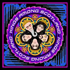Kings Among Scotland (Live) by Anthrax album reviews, ratings, credits