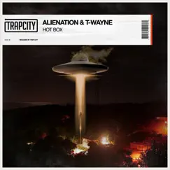 Hot Box - Single by Alienation & T-Wayne album reviews, ratings, credits