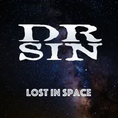 Lost in Space - Single by Dr. Sin album reviews, ratings, credits