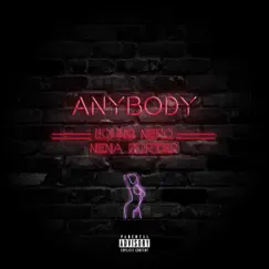 Anybody (feat. Nena Porter) - Single by Young Nero album reviews, ratings, credits