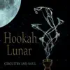 Hookah Lunar - Single album lyrics, reviews, download