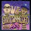 Stay Connected (feat. Ese Lokote) - Single album lyrics, reviews, download