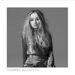 Thumbs (Acoustic) Song Lyrics