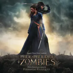 Pride and Prejudice and Zombies (Original Motion Picture Soundtrack) by Fernando Velazquez album reviews, ratings, credits