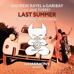Last Summer (feat. Jake Torrey) [Andrew Rayel & Drym Club Mix] Song Lyrics