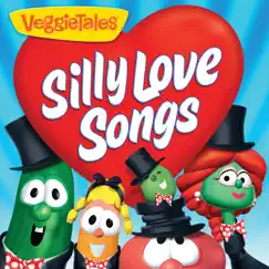 Silly Love Songs by VeggieTales album reviews, ratings, credits