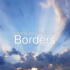 Borders - Single by Lindblad&Friends album reviews, ratings, credits