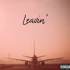 Leavin' - Single by Miles Low album reviews, ratings, credits