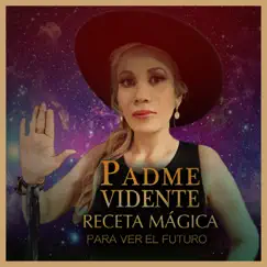 Receta Mágica para Ver el Futuro - Single by Padme Vidente album reviews, ratings, credits