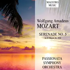 Mozart: Serenade No. 5 in D Major, K. 204 by Passionata Symphony Orchestra album reviews, ratings, credits
