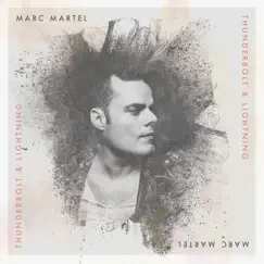 Thunderbolt and Lightning by Marc Martel album reviews, ratings, credits