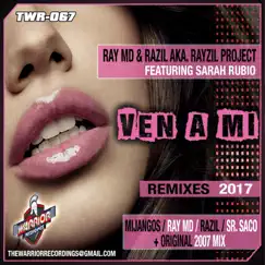 VEN A MI (feat. Sarah Rubio) - EP by RAYZIL PROJECT, Ray MD & RAZIL album reviews, ratings, credits