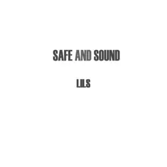 Safe and Sound - Single by Lils album reviews, ratings, credits