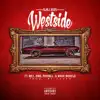 Westside (feat. Mez, Sino, Payroll & Mack Nickels) - Single album lyrics, reviews, download