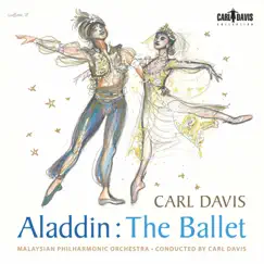 Carl Davis: Aladdin by Malaysian Philharmonic Orchestra & Carl Davis album reviews, ratings, credits