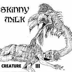 Creature - Single by Skinny Milk album reviews, ratings, credits