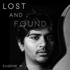 Lost and Found - EP by Eugene M. Joseph album reviews, ratings, credits