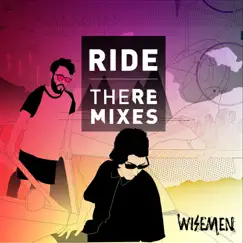 Ride - The Remixes EP by WISEMEN PROJECT album reviews, ratings, credits