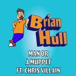 Man or a Muppet (feat. Chris Villain) Song Lyrics