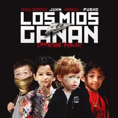 Los Mios Ganan (feat. Pusho, Juhn & Noriel) [Remix] Song Lyrics