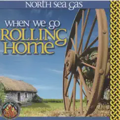 When We Go Rolling Home by North Sea Gas album reviews, ratings, credits