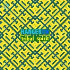 Tribal Spirit - Single by Hanger on album reviews, ratings, credits
