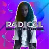 Radical - Single album lyrics, reviews, download