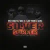 Silver Surfer (feat. Wiz Khalifa, Max B & Alpac) - Single album lyrics, reviews, download