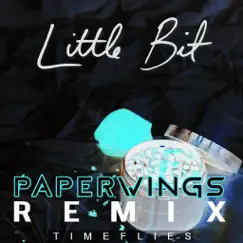 Little Bit (Paperwings Remix) Song Lyrics