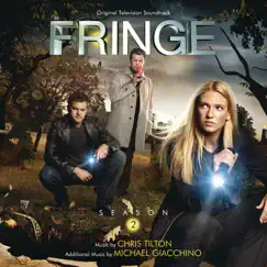 Fringe: Season 2 (Original Television Soundtrack) by Chris Tilton & Michael Giacchino album reviews, ratings, credits