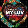 My Luv (Reggie Steele Remix) - Single album lyrics, reviews, download