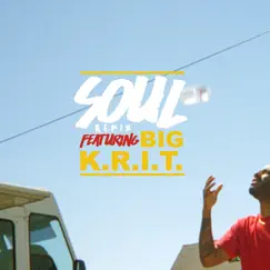 Soul (Remix) [feat. Big K.R.I.T.] Song Lyrics
