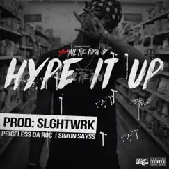 Hype It Up - Single by Priceless Da Roc album reviews, ratings, credits