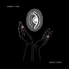 Beauty हम Empty - Single by Summer Of Haze album reviews, ratings, credits