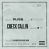 Check Callin (feat. YoungBoy Never Broke Again) song lyrics