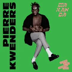MAKANDA at the End of Space the Beginning of Time by Pierre Kwenders album reviews, ratings, credits