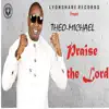 Praise the Lord - Single album lyrics, reviews, download
