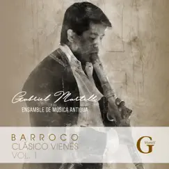 Barroco y Clásico Vienés, Vol. Uno by Gabriel Martell & Ensamble de Música Antigua album reviews, ratings, credits