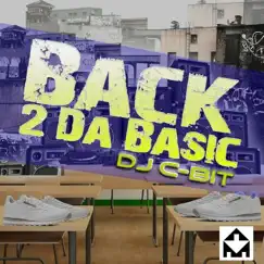 Back 2 Da Basics - EP by DJ C-BIT album reviews, ratings, credits