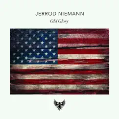 Old Glory - Single by Jerrod Niemann album reviews, ratings, credits