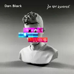 Do Not Revenge by Dan Black album reviews, ratings, credits