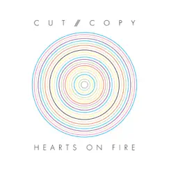 Hearts On Fire - Single by Cut Copy album reviews, ratings, credits