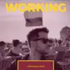 Working - Single album lyrics, reviews, download