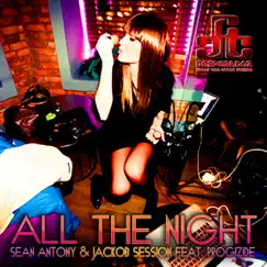 All the Night (feat. Progizide) [Pro - D Deep Touch Remix] Song Lyrics