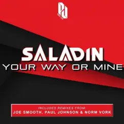 Your Way Or Mine - EP by Joe Smooth, Norm Vork & Paul Johnson album reviews, ratings, credits