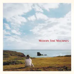 Modern Time Machines by Modern Time Machines album reviews, ratings, credits