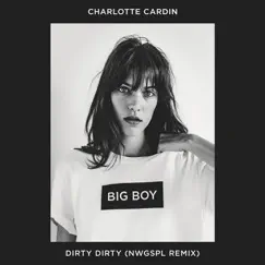 Dirty Dirty (NWGSPL Remix) Song Lyrics